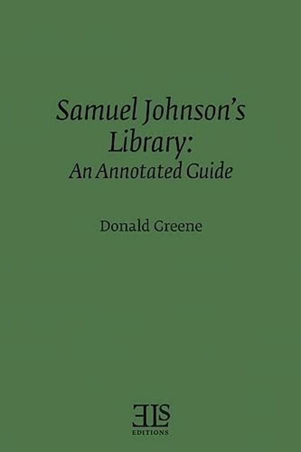 Samuel Johnson's Library: An Annotated Guide-..