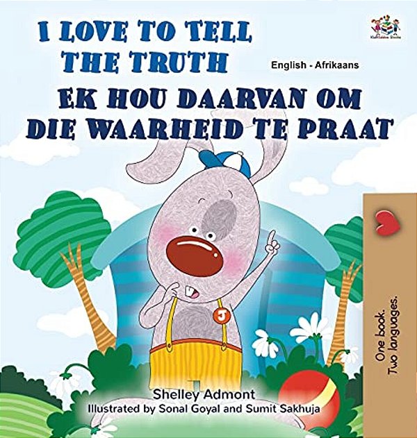 I Love To Tell The Truth (English Afrikaans Bilingual Children's Book)-..