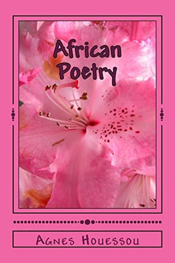 African Poetry: Free Verse Poems Inspired By Africa-..