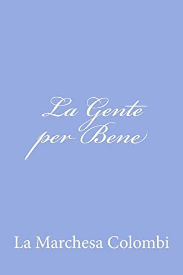 La Gente Per Bene-..