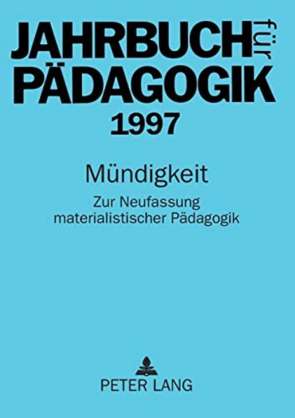 Jahrbuch Fuer Paedagogik 1997: Muendigkeit-..