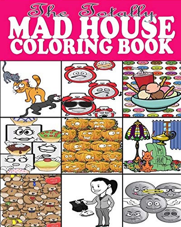 The Totally Mad House Coloring Book-..
