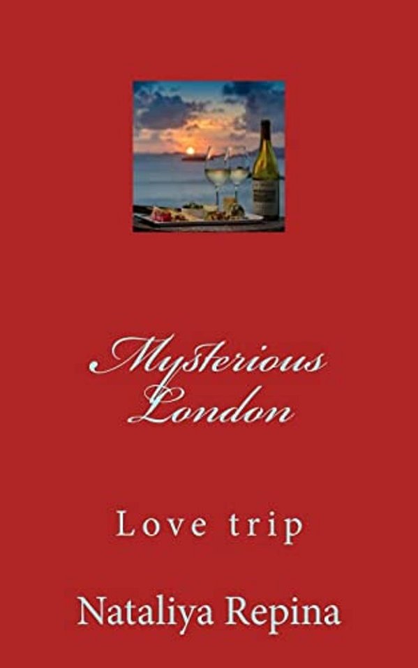 Mysterious London: Love, Travel, Adventure, Miracles, Of The Mystic-..