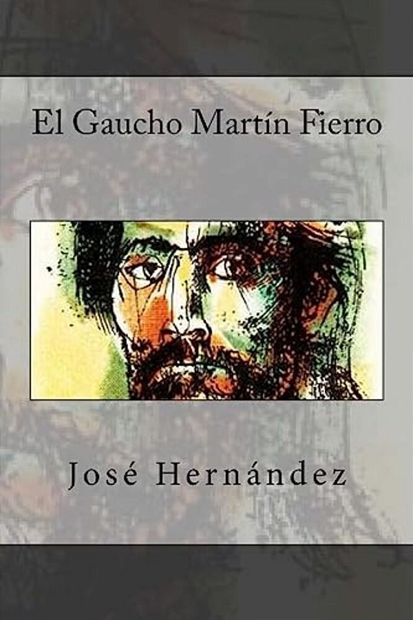 El Gaucho Martin Fierro-..