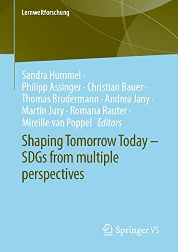 Shaping Tomorrow Today - Sdgs From Multiple Perspectives-..