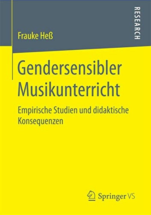 Gendersensibler Musikunterricht: Empirische Studien Und Didaktische Konsequenzen-..