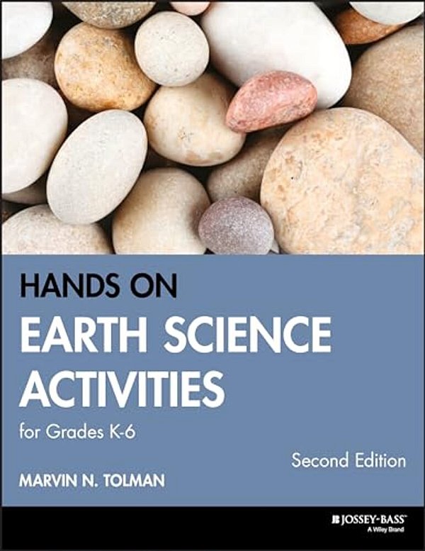 Hands-On Earth Science Activities For Grades K-6-..