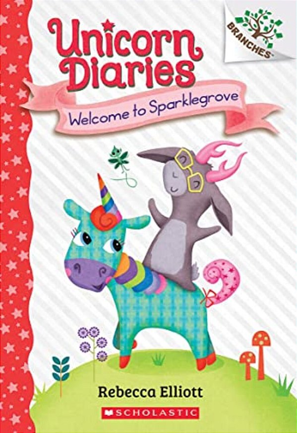 Welcome To Sparklegrove: A Branches Book (Unicorn Diaries #8): Volume 8-..