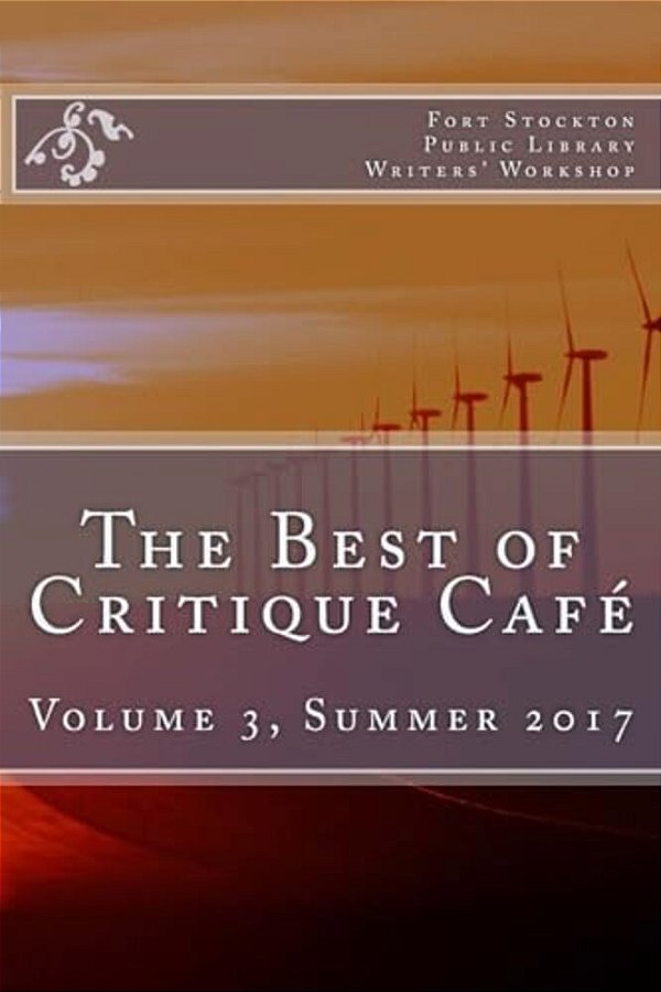 The Best Of Critique Cafe: Volume 3, Summer 2017-..