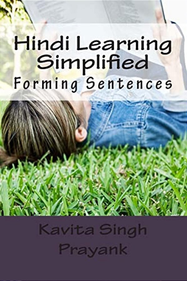 Hindi Learning Simplified (Part-II): Forming Sentences-..