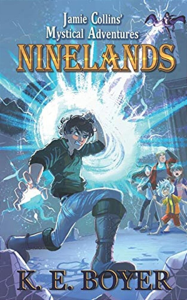 Jamie Collins' Mystical Adventures: Ninelands-..