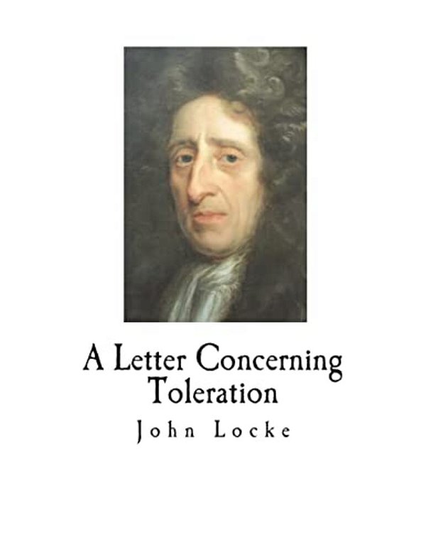 A Letter Concerning Toleration-..