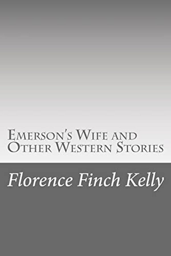 Emerson's Wife And Other Western Stories-..