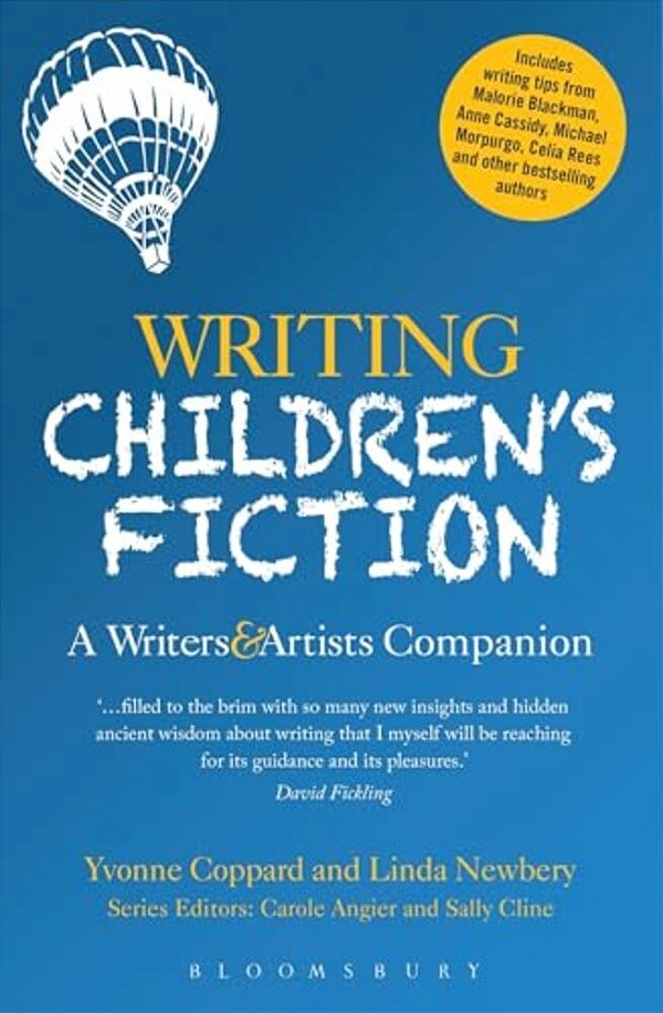 Writing Children's Fiction: A Writers' And Artists' Companion-..