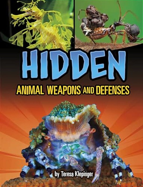 Hidden Animal Weapons And Defenses-..