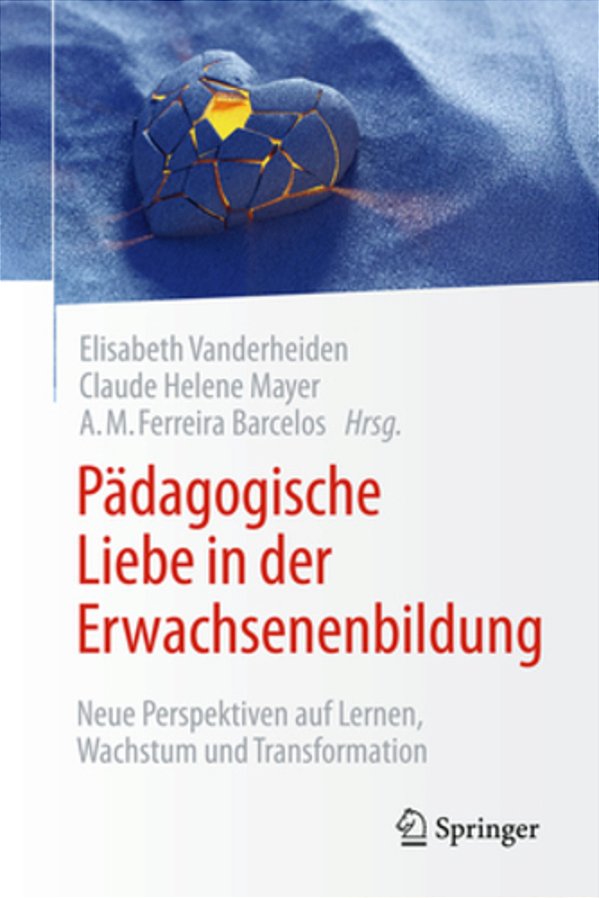 Pädagogische Liebe In Der Erwachsenenbildung: Neue Perspektiven Auf Lernen, Wachstum Und Transformation-..