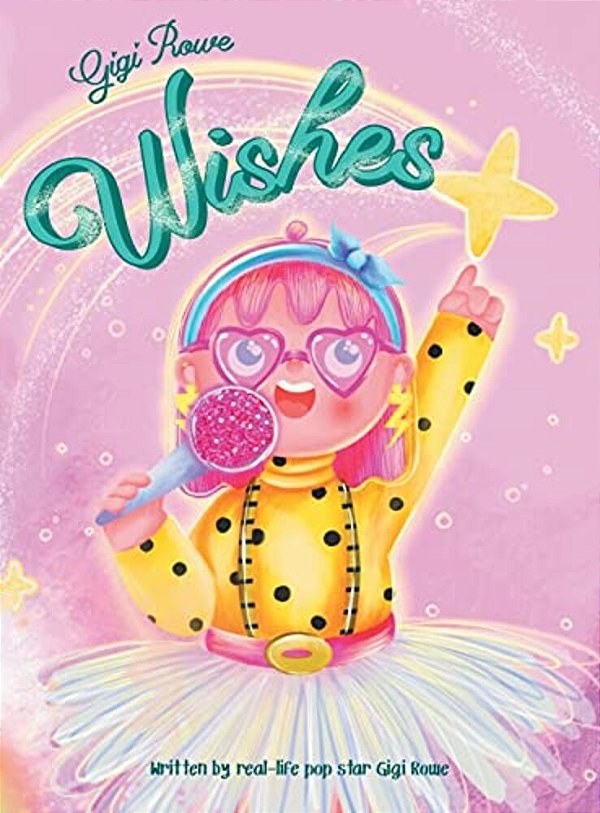 Gigi Rowe Wishes-..