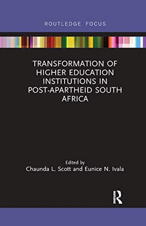 Transformation Of Higher Education Institutions In Post-Apartheid South Africa-..