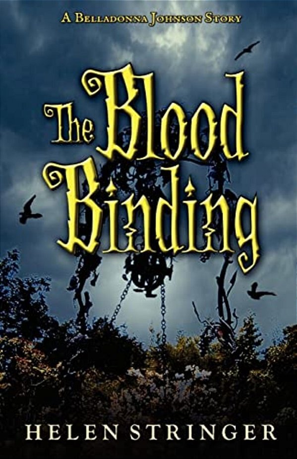 The Blood Binding: A Belladonna Johnson Story-..