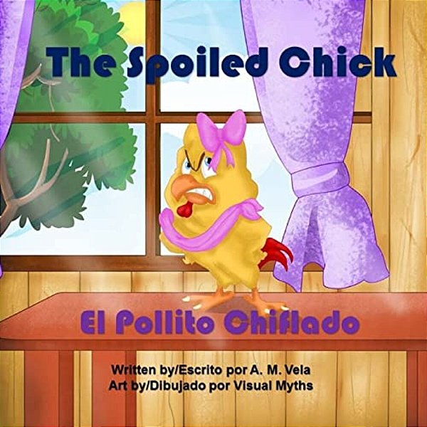 The Spoiled Chick: El Pollito Chiflado-..