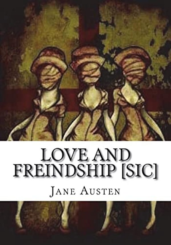 Love And Freindship [Sic]-..