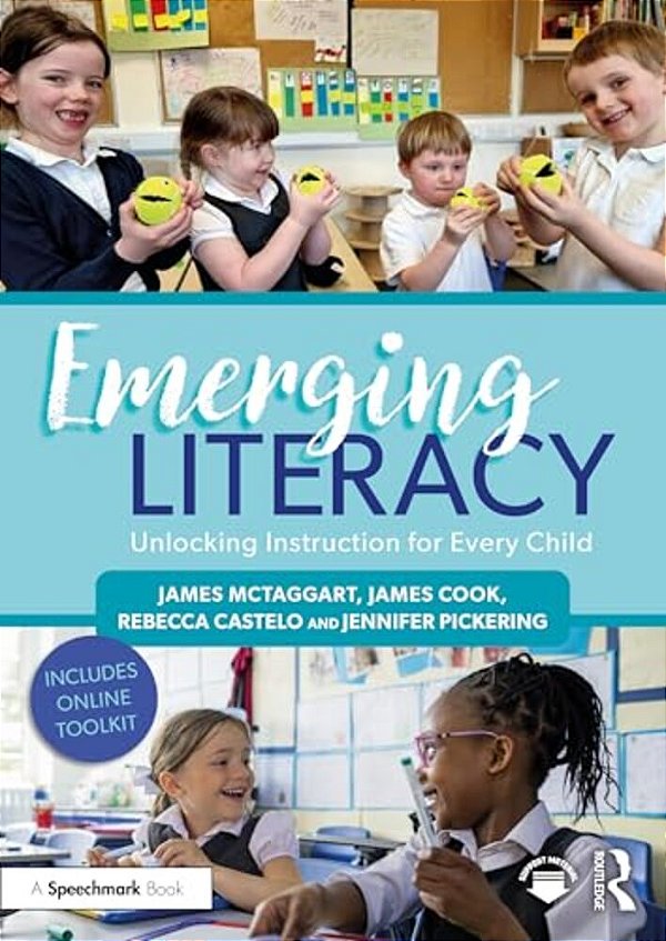 Emerging Literacy: Unlocking Instruction For Every Child-..