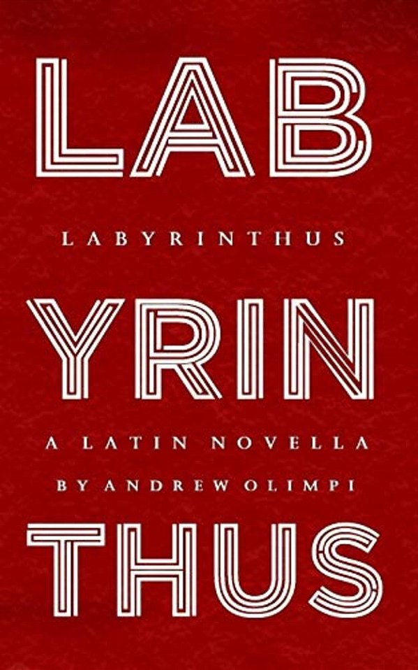 Labyrinthus: A Latin Novella-..