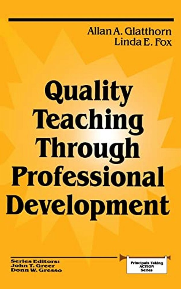 Quality Teaching Through Professional Development-..