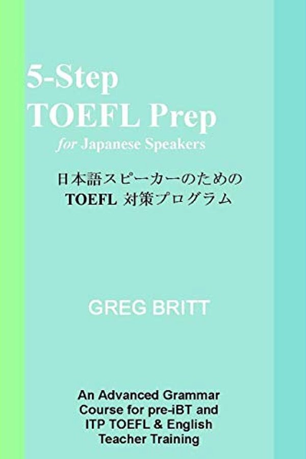 5-Step TOEFL Prep For Japanese Speakers-..