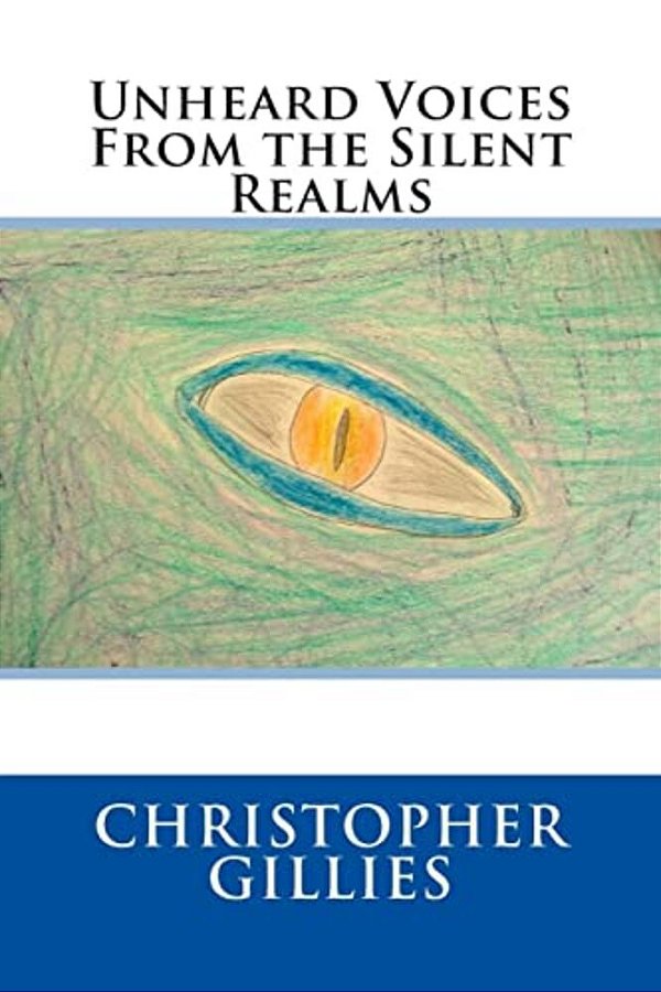 Unheard Voices From The Silent Realms-..