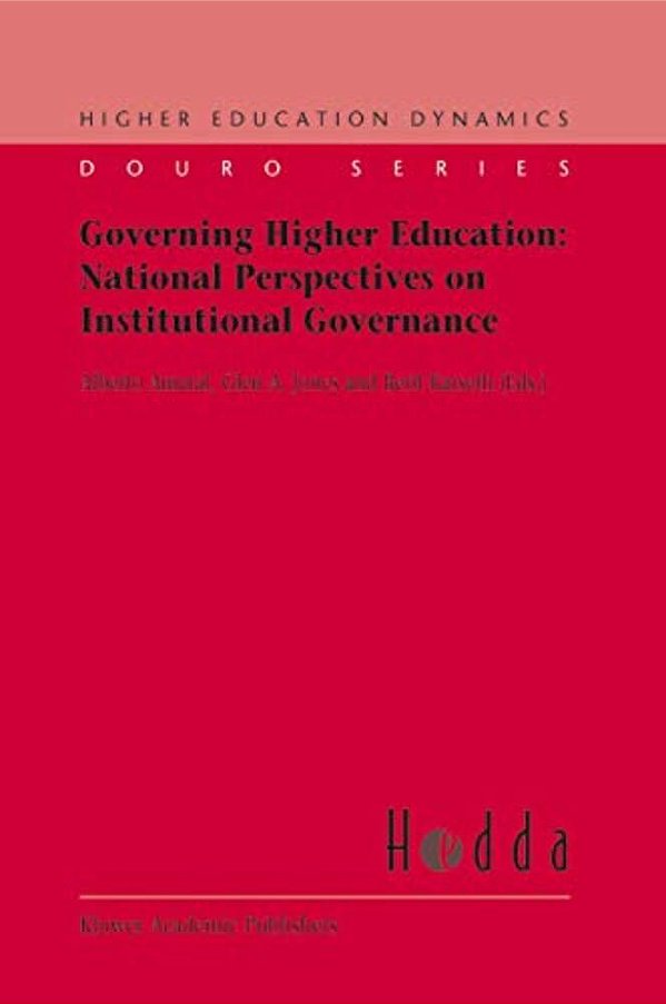 Governing Higher Education: National Perspectives On Institutional Governance-..