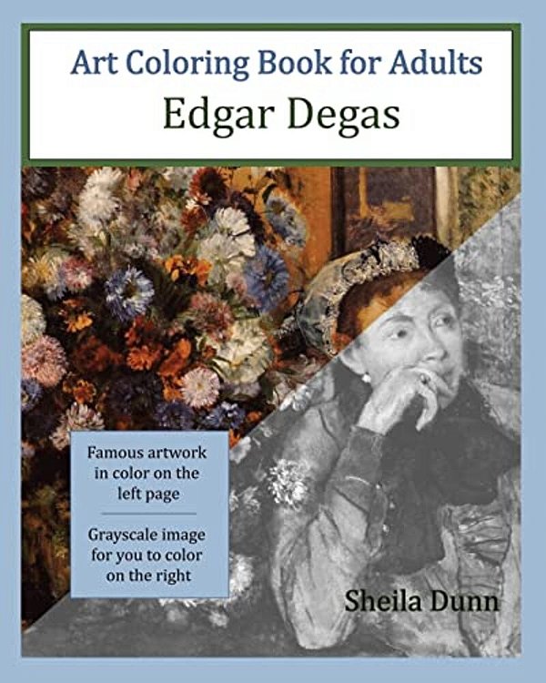 Art Coloring Book For Adults: Edgar Degas-..