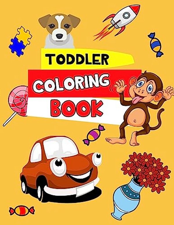 Toddler Coloring Book: Coloring Book-..