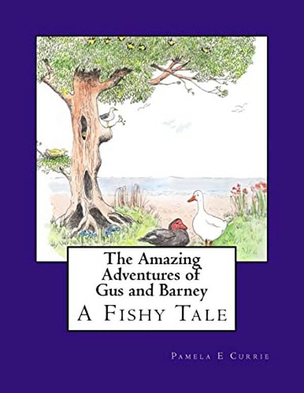 The Amazing Adventures Of Gus And Barney: A Fishy Tale-..