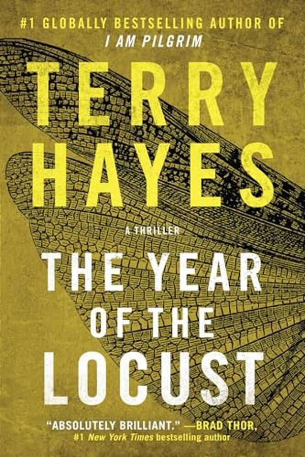 The Year Of The Locust: A Thriller-..