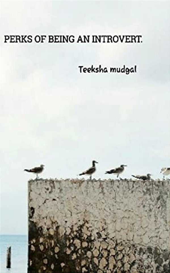 Perks Of Being An Introvert. -..