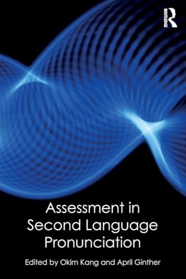 Assessment In Second Language Pronunciation-..