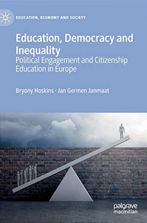 Education, Democracy And Inequality: Political Engagement And Citizenship Education In Europe-..