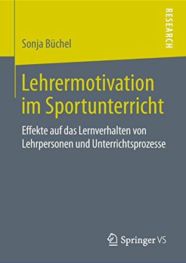 Lehrermotivation Im Sportunterricht: Effekte Auf Das Lernverhalten Von Lehrpersonen Und Unterrichtsprozesse-..