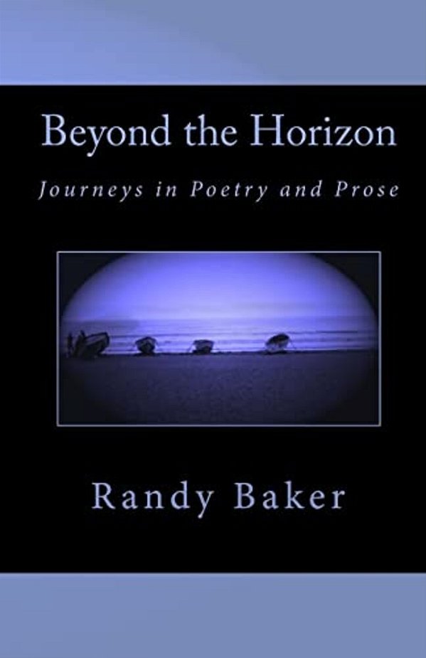 Beyond The Horizon: Journeys In Poetry And Prose-..