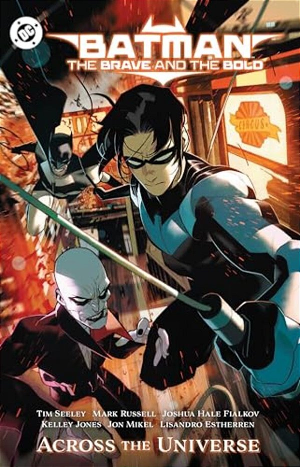 Batman: The Brave And The Bold: Across The Universe-..