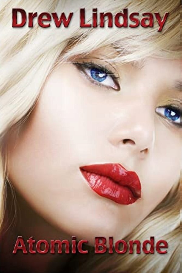 Atomic Blonde: Ben Hood Thrillers-..