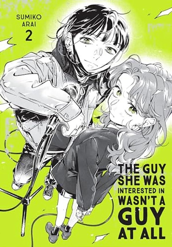 The Guy She Was Interested In Wasn't A Guy At All, Vol. 2-..