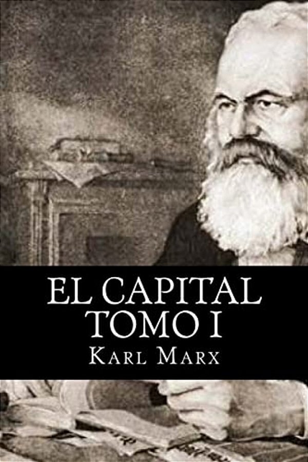 El Capital Tomo I-..
