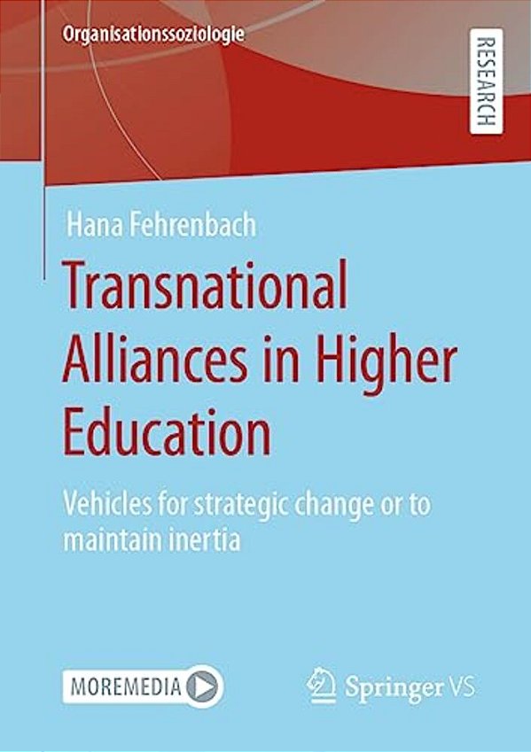 Transnational Alliances In Higher Education: Vehicles For Strategic Change Or To Maintain Inertia-..