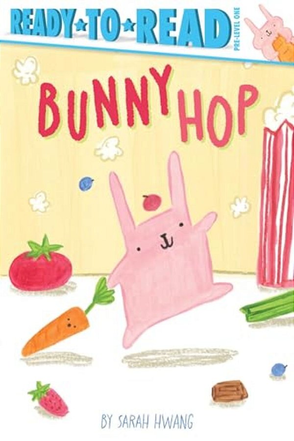 Bunny Hop: Ready-To-read Pre-Level 1-..