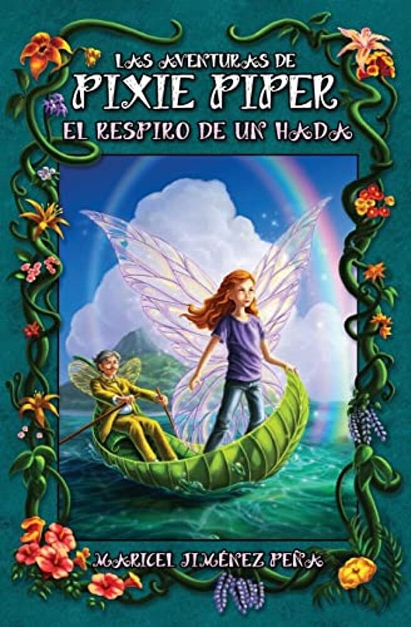 Las Aventuras De Pixie Piper: El Respiro De Un Hada-..