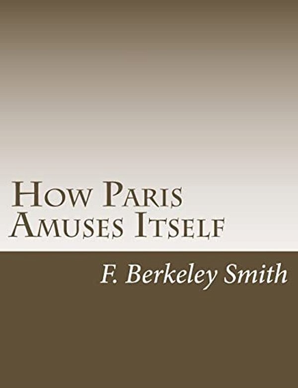 How Paris Amuses Itself-..