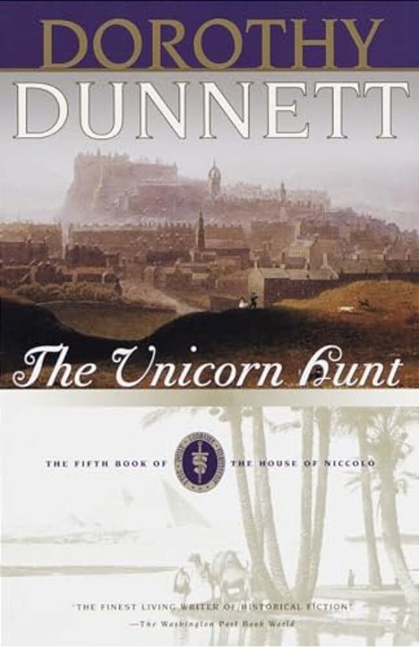 The Unicorn Hunt: Book Five Of The House Of Niccolo-..