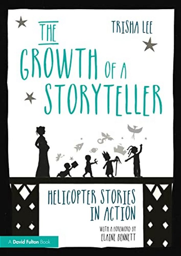 The Growth Of A Storyteller: Helicopter Stories In Action-..